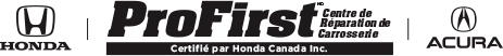 Certification ProFirst Honda Acura - Groupe Veronneau - Novus Vitres / Fix Auto / Service Auto Speedy – Sherbrooke et Coaticook